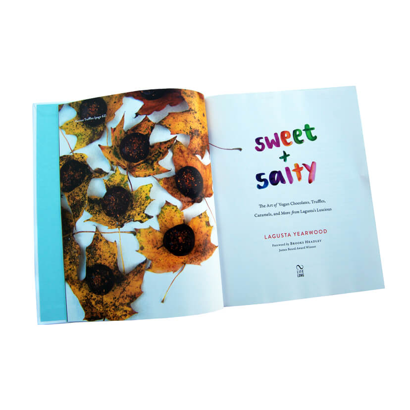 Sweet + Salty: the Lagusta's Luscious Cookbook